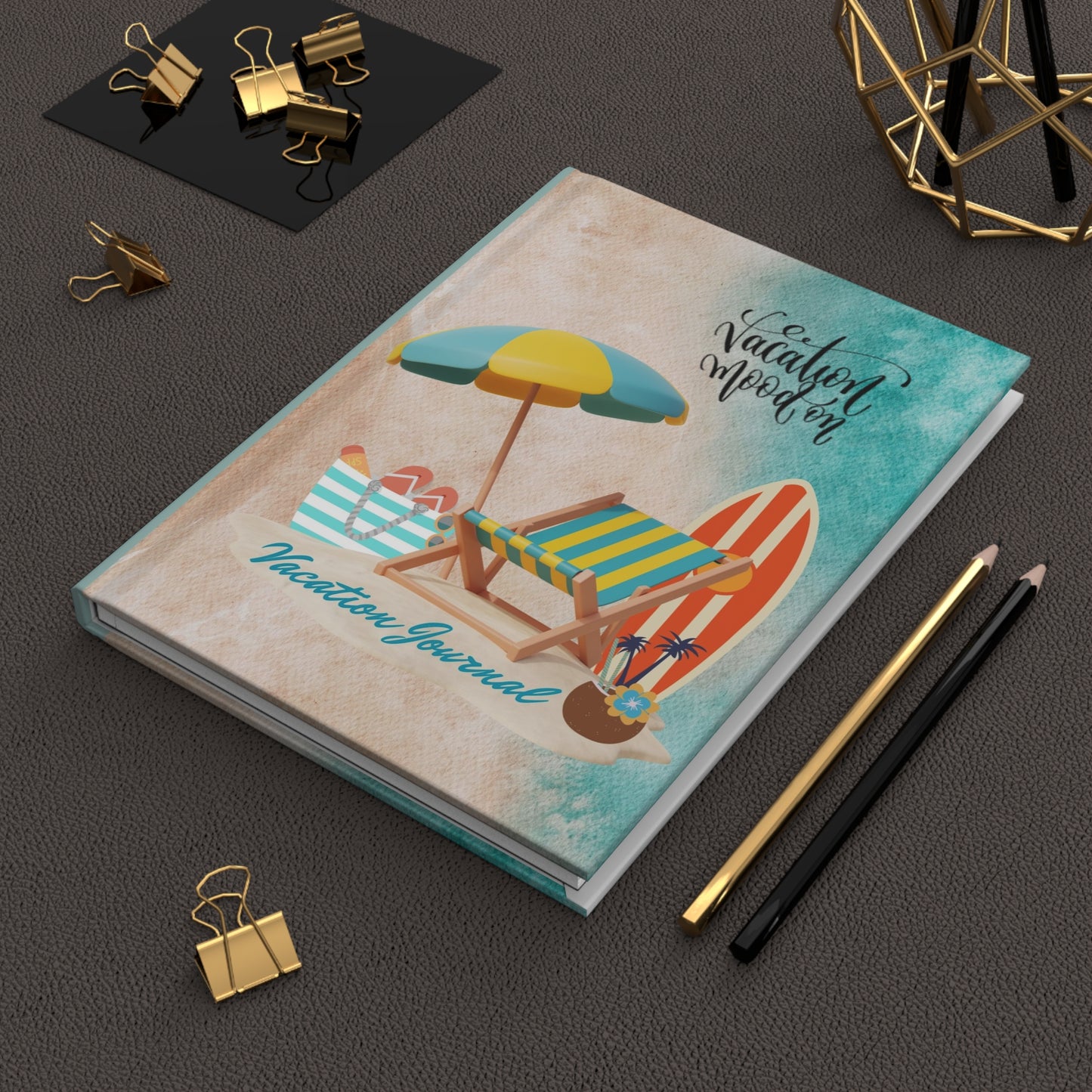 Vacation Mood On - Vacation Journal - Hardcover Journal Matte