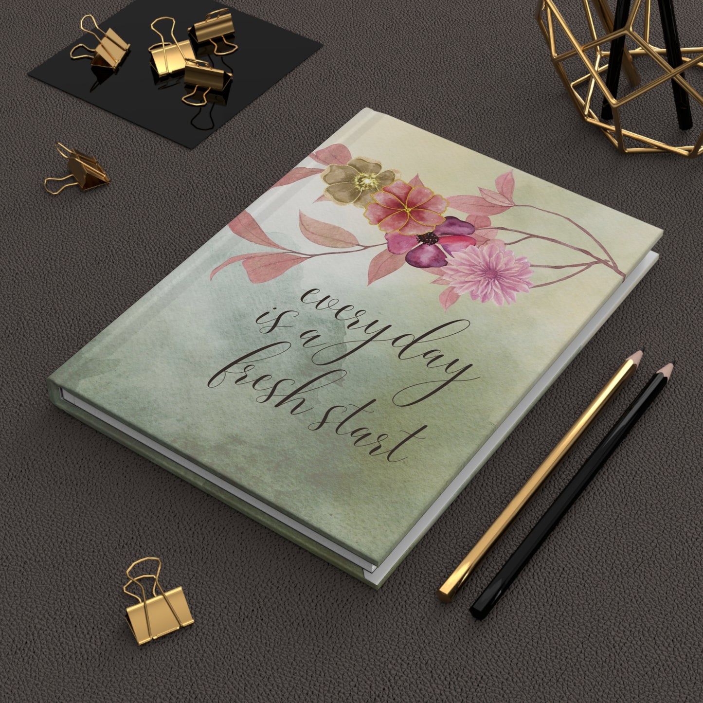 Every Day is a Fresh Start v2 - Hardcover Journal Matte