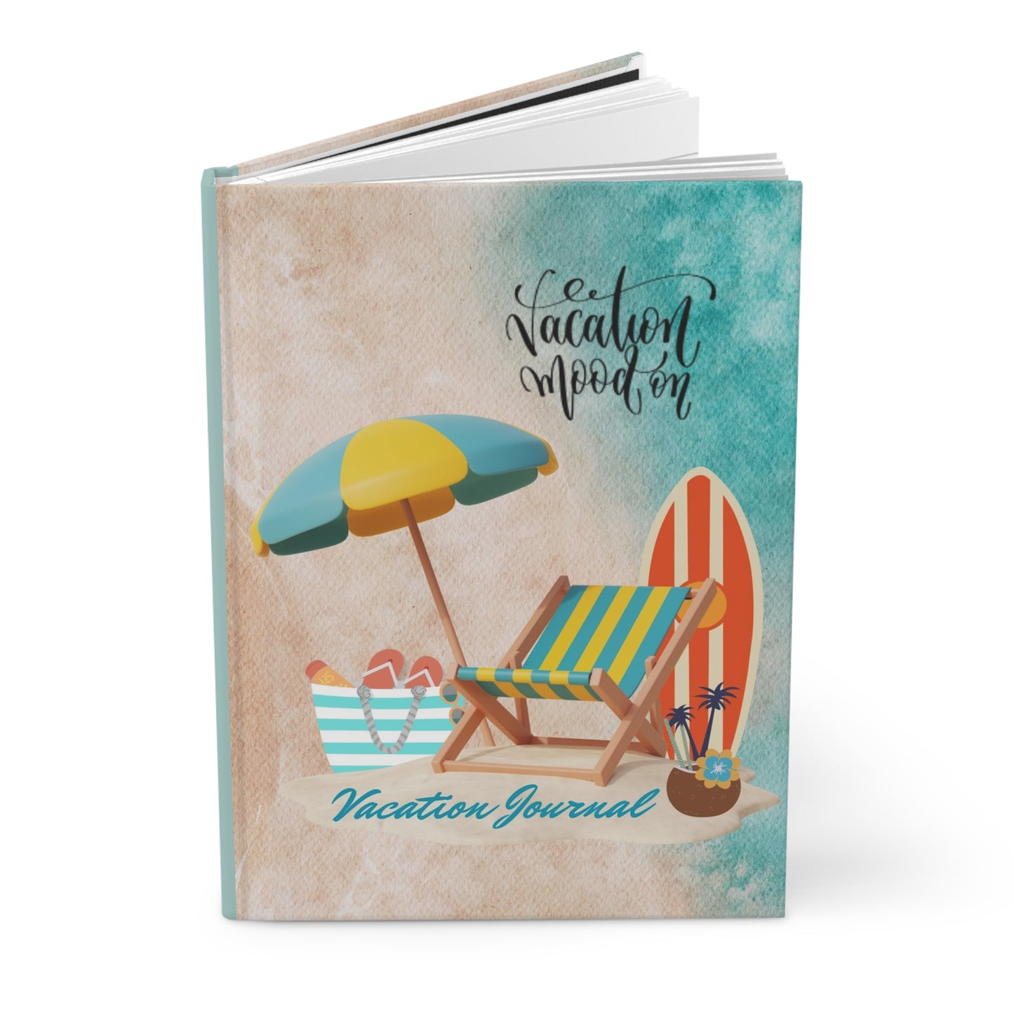 Vacation Mood On - Vacation Journal - Hardcover Journal Matte
