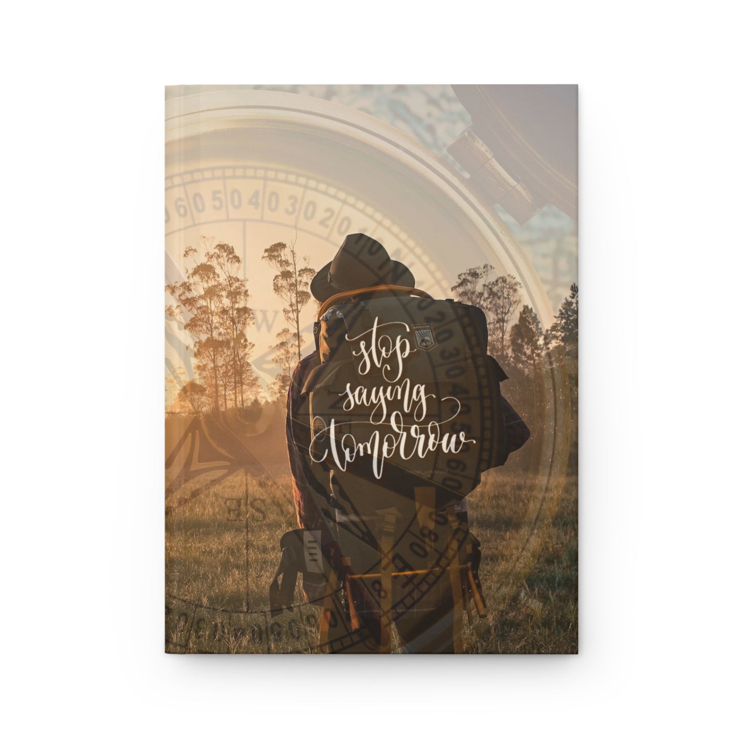 Stop saying tomorrow - Hardcover Journal Matte