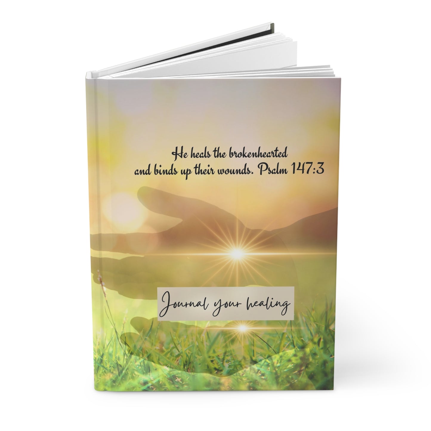 He heals the brokenhearted - Healing Journal - Hardcover Journal Matte