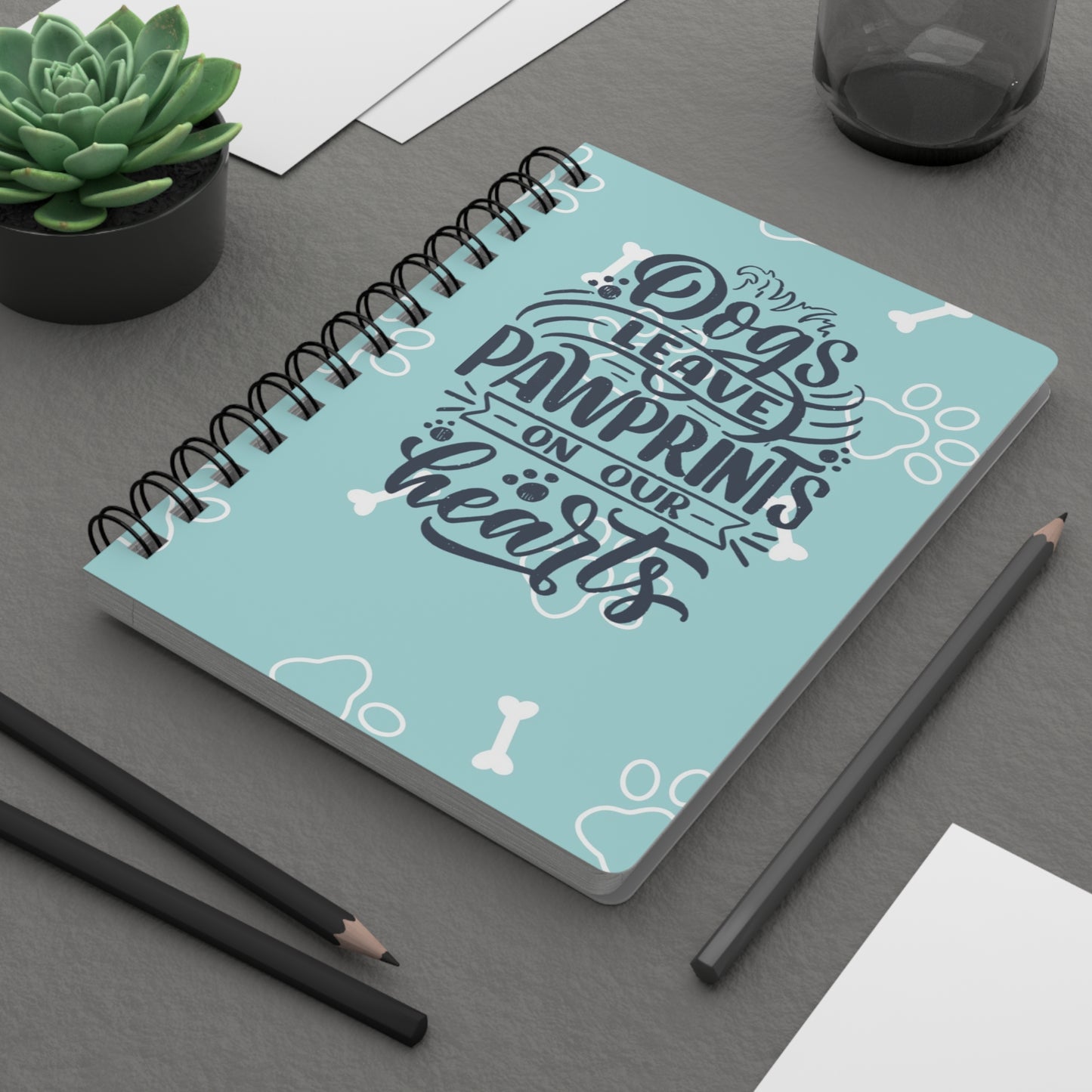 Dogs leave pawprints on our hearts - Spiral Bound Journal/Notebook