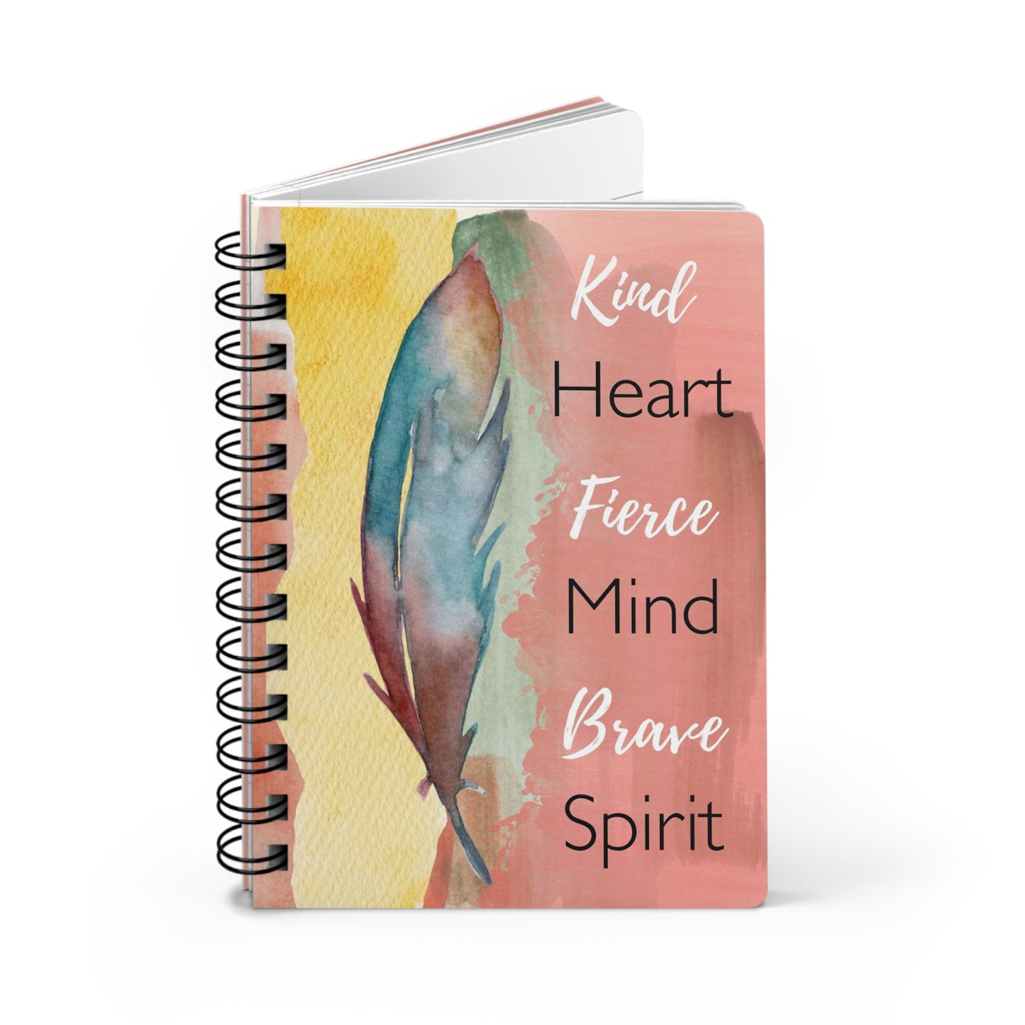 Kind Heart Fierce Mind Brave Spirit - Spiral Bound Journal/Notebook