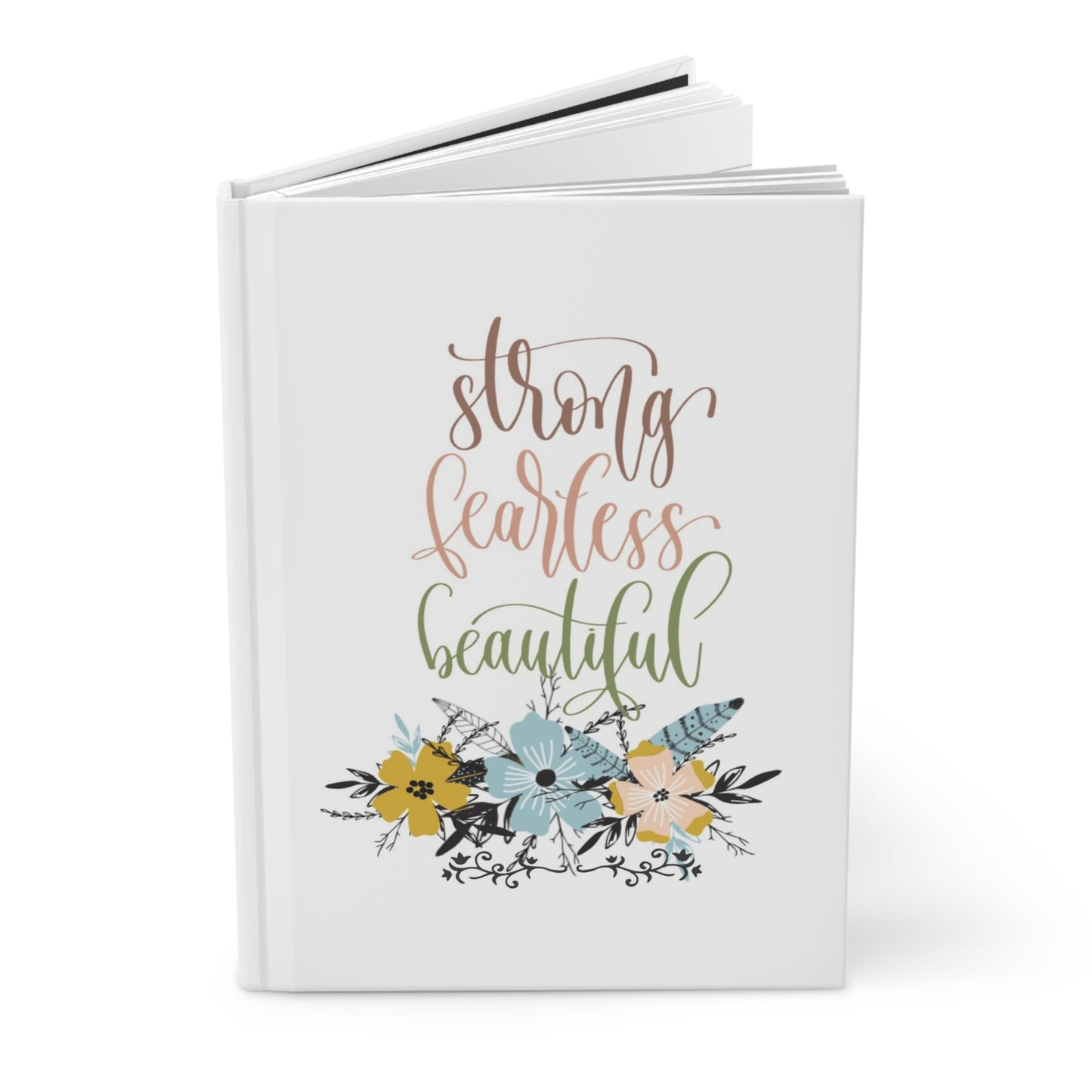 Strong Fearless Beautiful - Hardcover Journal Matte