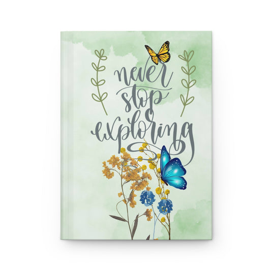 Never Stop Exploring - Hardcover Journal Matte
