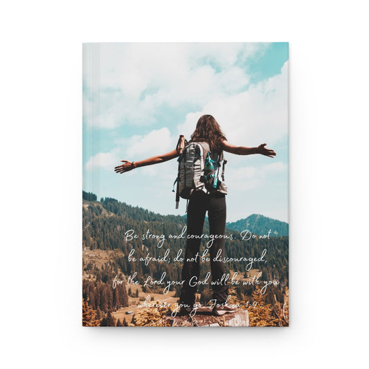 Be strong and courageous - Hardcover Journal Matte