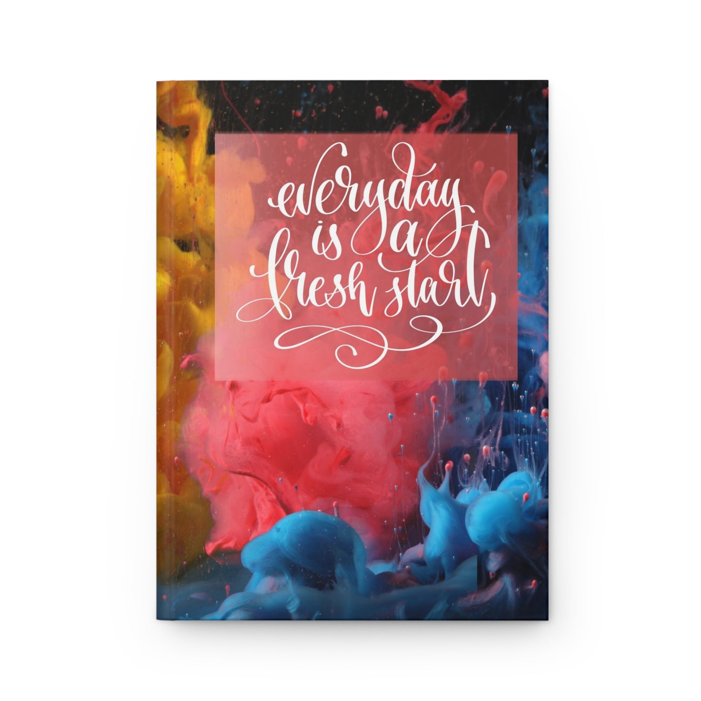 Every Day is a Fresh Start v3 - Hardcover Journal Matte