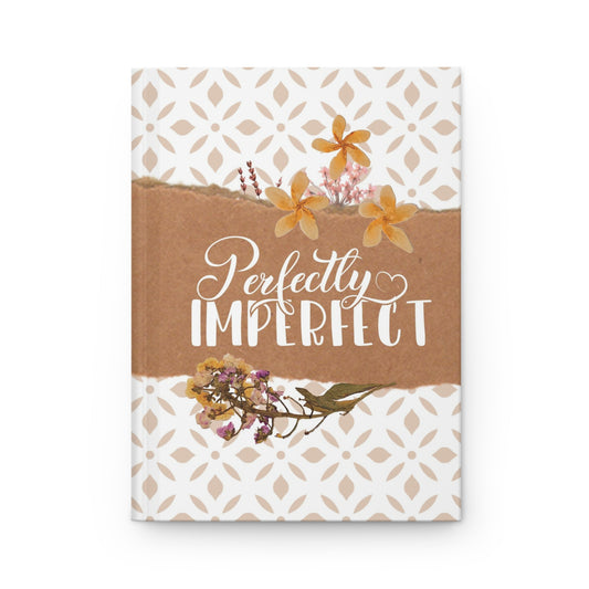 Perfectly Imperfect - Hardcover Journal Matte
