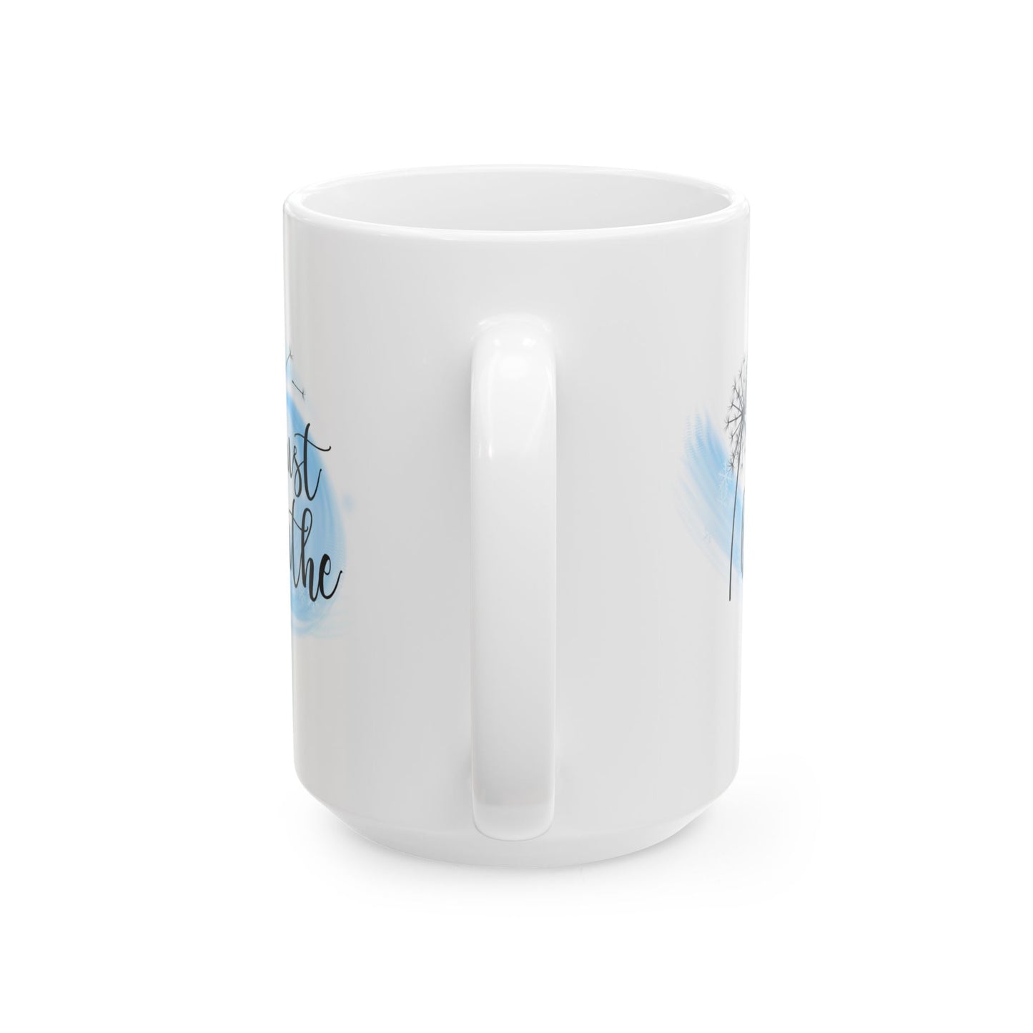 Minimalist "Just Breathe" Dandelion Ceramic Mug (11oz & 15oz) | Black & White Inspirational Coffee Cup, Relaxation Drinkware, Meditation Gift